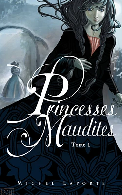 Héritage de Maëlzelgast Vol. 1 / Princesses Maudites