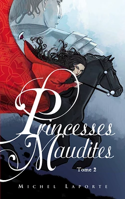 Princesses Maudites T.2 : Au-delà des Portes d'Ivoire