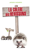 Colère des hérissons (La)