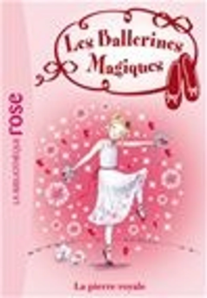 Rose et la Pierre Royale T.09