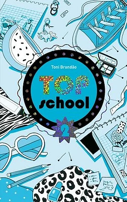 Top School T.2 : Le concours de beauté