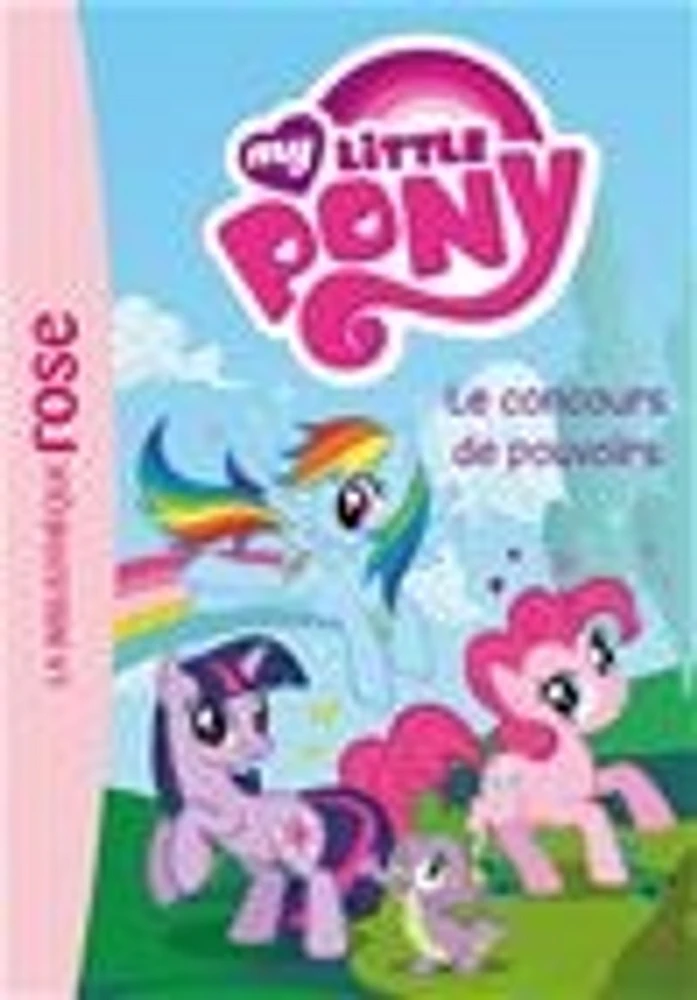 My little pony T.2: Le concours de pouvoirs: Ma première biblioth