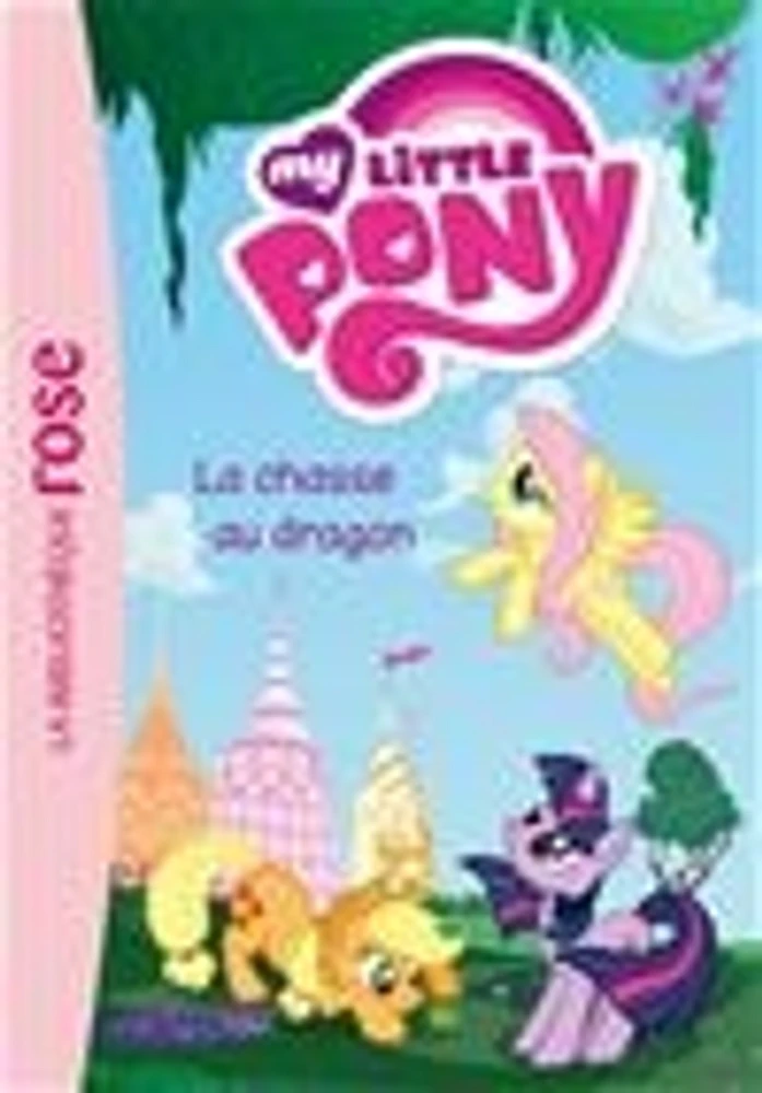 My little pony T.4: La chasse au dragon