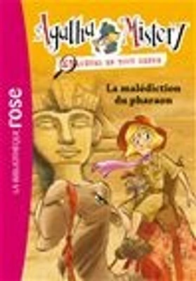 Agatha Mistery : enquêtes en tout genre, 2 T.2 : La malédiction du pharaon