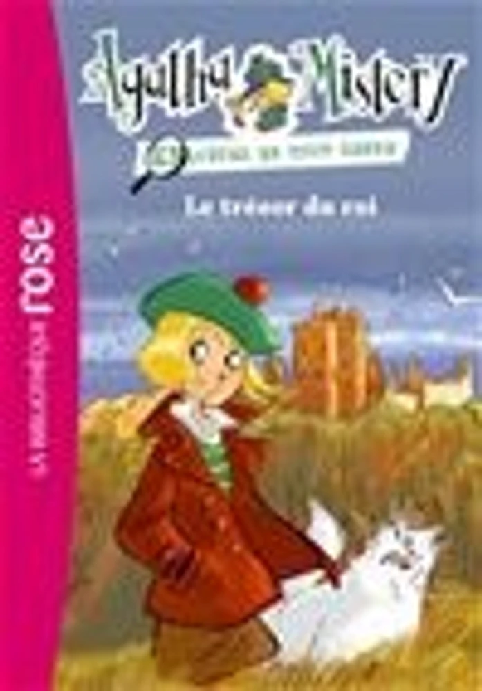 Agatha Mistery : enquêtes en tout genre T.3: Le trésor du roi: en