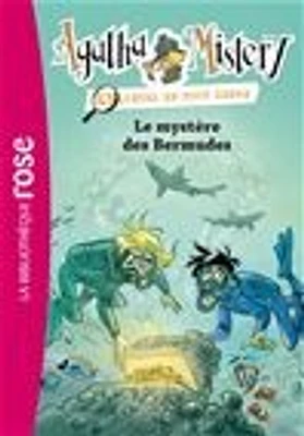 Agatha Mistery : enquêtes en tout genre T.6: Le mystère des Bermu