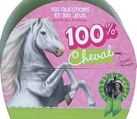 100 % cheval : 100 questions et 100 jeux pour les fans de chevaux