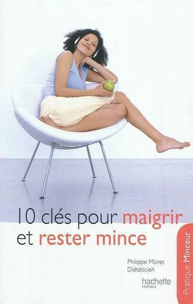 10 clés pour maigrir et rester mince