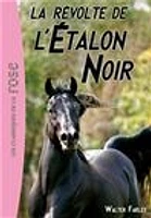 L'étalon noir T.6 : La révolte de l'étalon noir