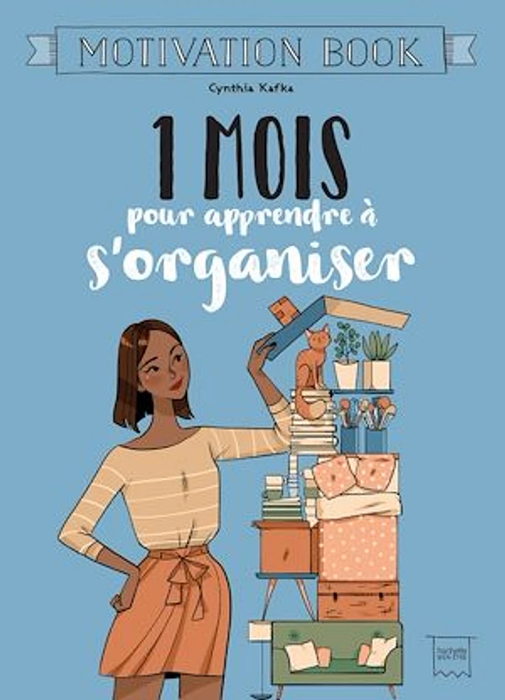 1 mois pour apprendre à s'organiser