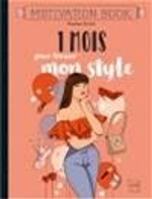1 mois pour trouver mon style