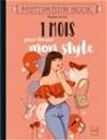 1 mois pour trouver mon style
