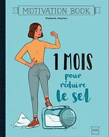 1 mois pour réduire le sel