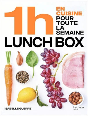 1 h en cuisine pour toute la semaine : lunch box