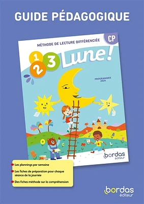1, 2, 3 lune ! Méthode de lecture différenciée, CP : guide pédagogique