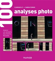 100 analyses photo : percez les secrets des photos réussies