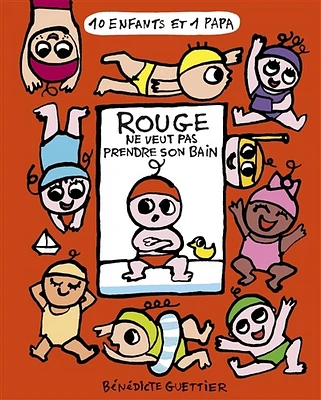 10 enfants et 1 papa T.1 : Rouge ne veut pas prendre son bain