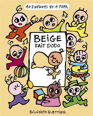 10 enfants et 1 papa T.4 : Beige fait dodo