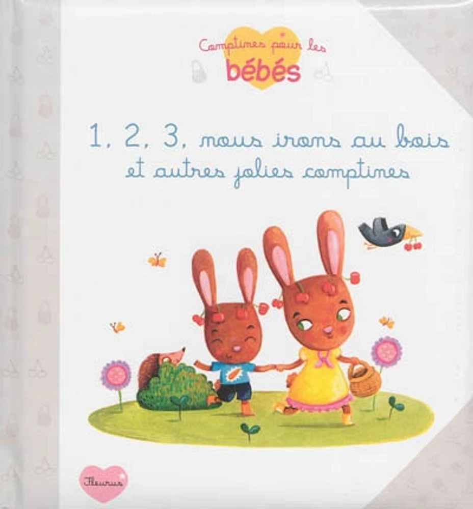 1, 2, 3, nous irons au bois : et autres jolies comptines