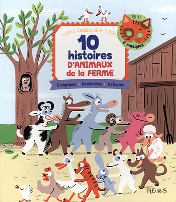 10 histoires d'animaux de la ferme : comptines, devinettes, activités