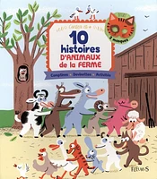 10 histoires d'animaux de la ferme : comptines, devinettes, activités