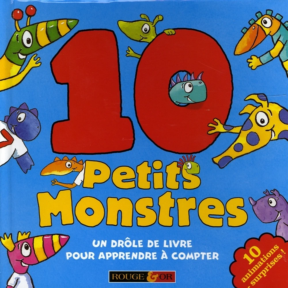10 petits monstres : un drôle de livre pour apprendre à compter
