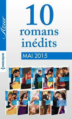 10 romans Azur inédits + 1 gratuit (no3585 à 3594 - mai 2015)