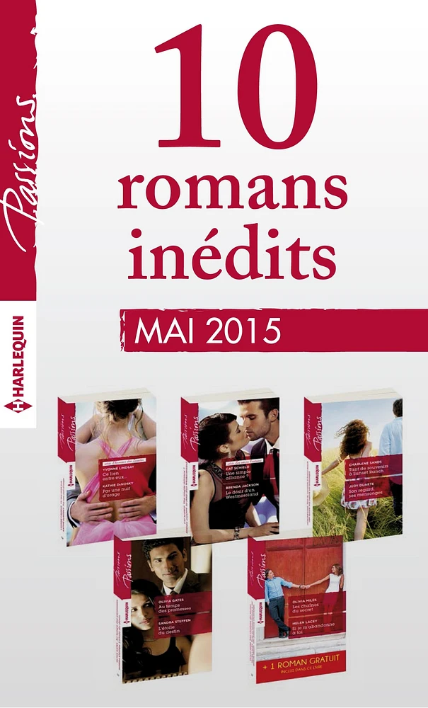 10 romans Passions inédits + 1 gratuit (no534 à 538 - mai 2015)