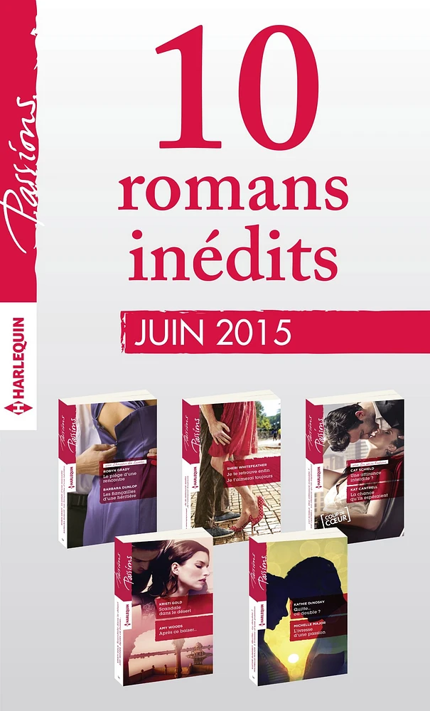 10 romans inédits Passions (no539 à 543 - juin 2015)