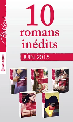 10 romans inédits Passions (no539 à 543 - juin 2015)