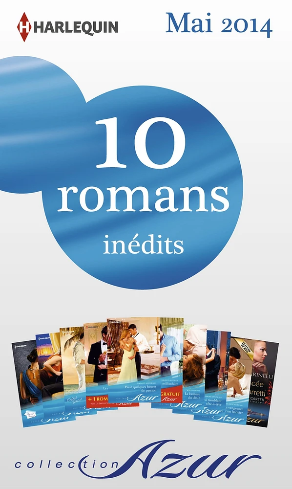 10 romans Azur inédits + 2 gratuits (no3465 à 3474 - mai 2014)
