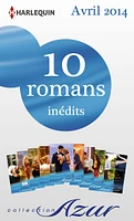 10 romans Azur inédits (nº3455 à 3464 - avril 2014)