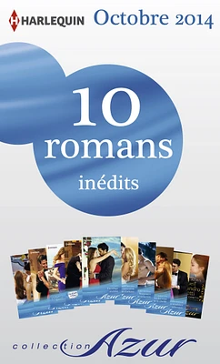 10 romans Azur inédits (no3515 à 3524 - octobre 2014)