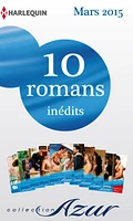 10 romans Azur inédits + 1 gratuit (no3565 à 3574 - mars 2015)