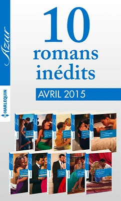 10 romans Azur inédits (no3575 à 3584 - avril 2015)