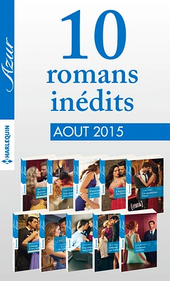 10 romans inédits Azur (no3615 à 3624 - août 2015)