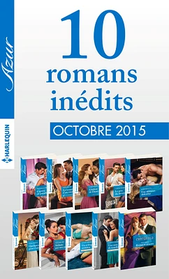 10 romans inédits Azur (no3635 à 3644-Octobre 2015)