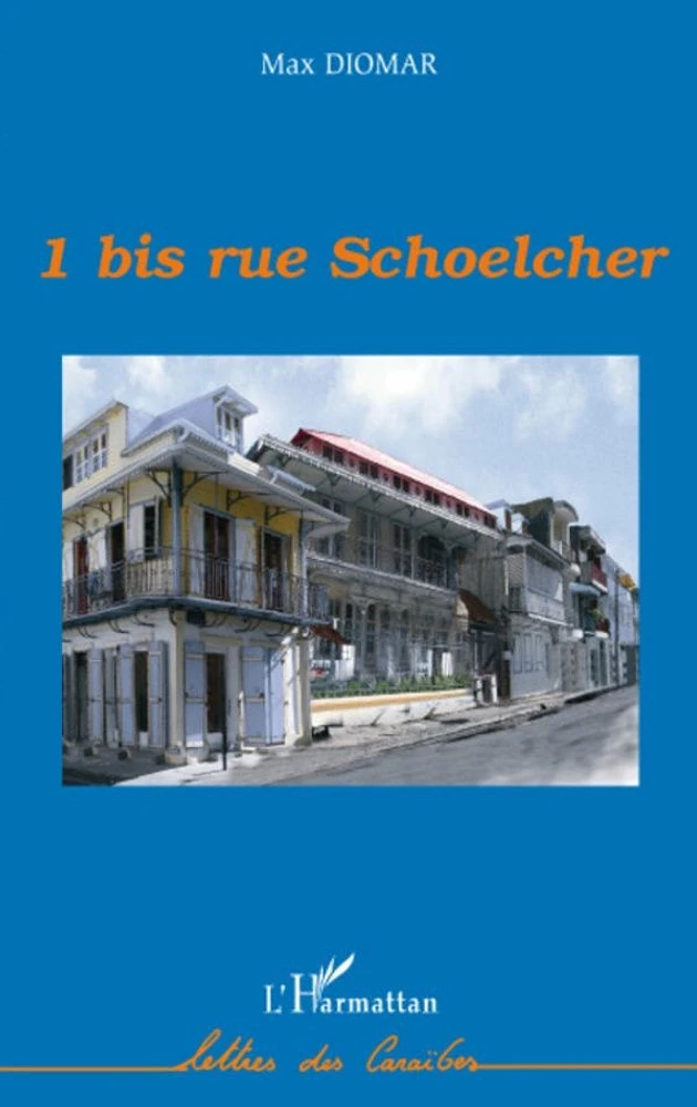 1 bis, rue Schoelcher