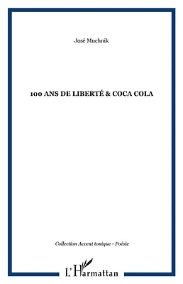 100 ans de liberté & Coca-Cola