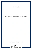 100 ans de liberté & Coca-Cola