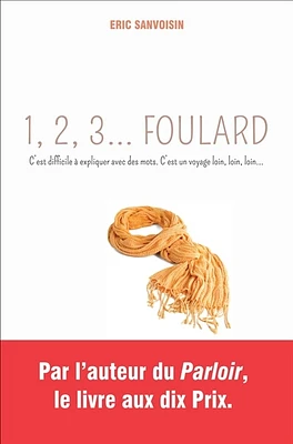 1, 2, 3... foulard : c'est difficile à expliquer avec des mots