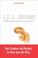 1, 2, 3... foulard : c'est difficile à expliquer avec des mots