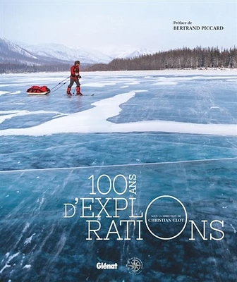 100 ans d'explorations