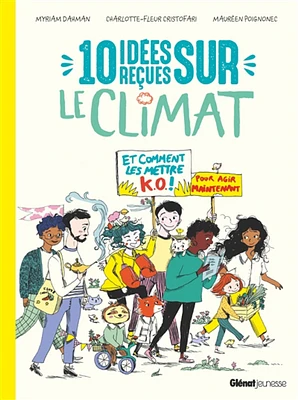 10 idées reçues sur le climat : et comment les mettre KO !