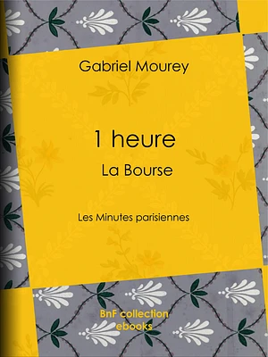 1 heure : La Bourse