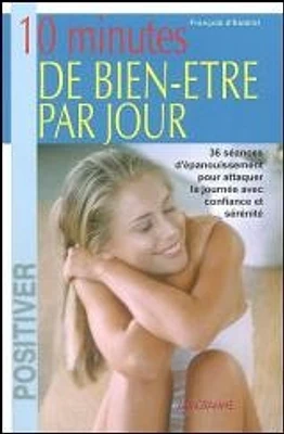 10 Minutes de Bien-être par Jour