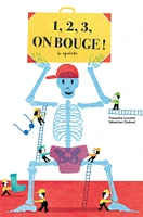 1, 2, 3, on bouge ! : le squelette