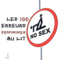 100 erreurs féminines au lit (Les)
