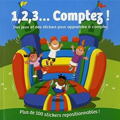 1, 2, 3... comptez ! : des jeux et des stickers pour apprendre à compter