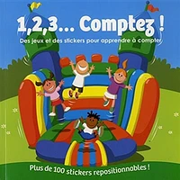 1, 2, 3... comptez ! : des jeux et des stickers pour apprendre à compter
